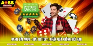 game-bai-ao88-giai-tri-top-1-nhan-qua-khong-gioi-han