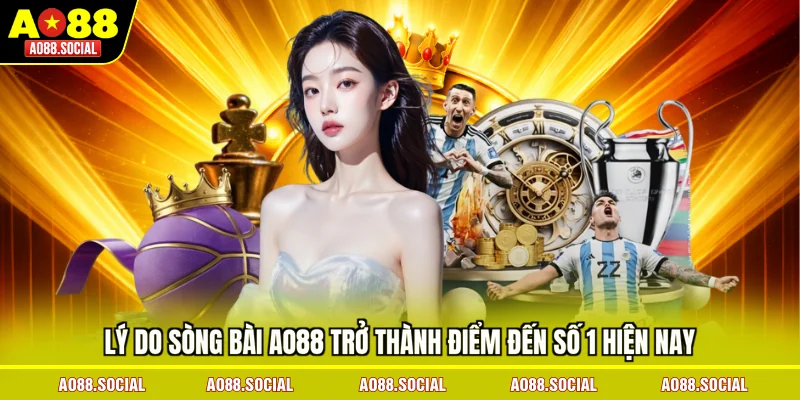 ly-do-song-bai-ao88-tro-thanh-diem-den-so-1-hien-nay