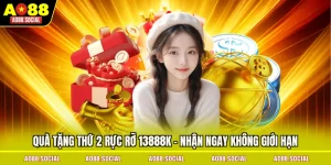 qua-tang-thu-2-ruc-ro-13888k-nhan-ngay-khong-gioi-han