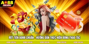 rut-tien-ao88-chuan-huong-dan-thuc-hien-dung-thao-tac
