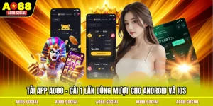 tai-app-ao88-cai-1-lan-dung-muot-cho-android-va-ios